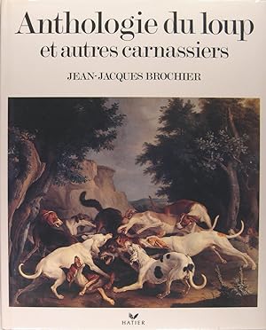 Anthologie du loup et autres carnassiers.
