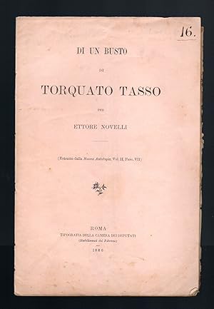 Seller image for Di un busto di Torquato Tasso for sale by Sergio Trippini