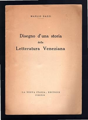 Bild des Verkufers fr Disegno d'una storia della Letteratura Veneziana zum Verkauf von Sergio Trippini