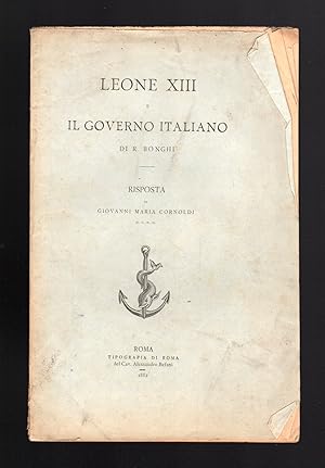 Bild des Verkufers fr Leone XIII e il Governo italiano - Risposta di Giovanni Maria Cornoldi zum Verkauf von Sergio Trippini