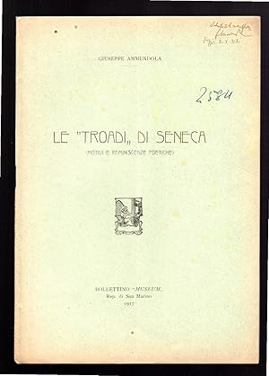 Seller image for Le "Troadi" di Seneca (motivi e reminescenze poetiche) for sale by Sergio Trippini