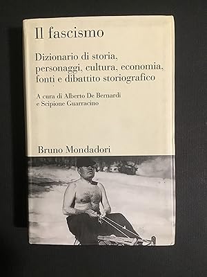 Imagen del vendedor de IL FASCISMO. DIZIONARIO DI STORIA, PERSONAGGI, CULTURA, ECONOMIA, FONTI E DIBATTITO STORIOGRAFICO a la venta por Il Mondo Nuovo