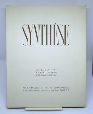 Synthèse. Revue mensuelle réservée au corps médical. Sixième année. Numéro 9 & 10, Septembre-Octo...