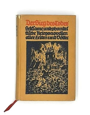 Imagen del vendedor de Der Sieg des Todes. Seltsame und phantastische Kriegsnovellen aller Zeiten und Vlker. a la venta por erlesenes  Antiquariat & Buchhandlung