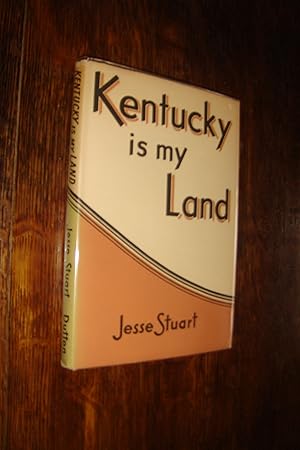 Seller image for Kentucky is My Land (first printing) for sale by Medium Rare Books