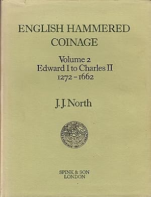 Seller image for English Hammered Coinage. Volume 2: Edward I to Charles II. 1272-1662. for sale by Fokas Holthuis