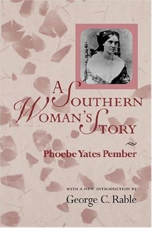 Seller image for A Southern Woman's Story by Pember, Phoebe Yates [Paperback ] for sale by booksXpress