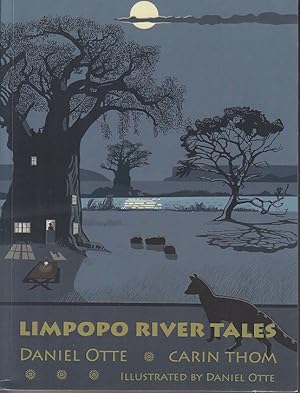 Limpopo River Tales [SIGNED, Association Copy]