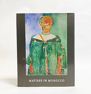 Seller image for Matisse in Morocco : The Paintings and Drawings, 1912-1913 for sale by Exquisite Corpse Booksellers