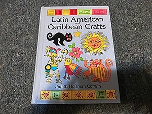 Seller image for Latin American and Caribbean Crafts (Crafts Around the World) for sale by Betty Mittendorf /Tiffany Power BKSLINEN