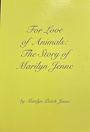 For Love of Animals: The Story of Marilyn Jenne