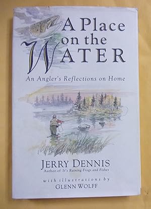 Seller image for A Place on the Water: An Angler's Reflections on Home for sale by Book Nook