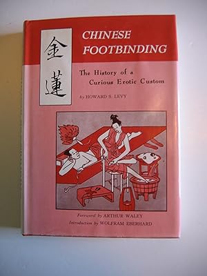 Bild des Verkufers fr Chinese Footbinding/The History of a Curious Erotic Custom zum Verkauf von Empire Books