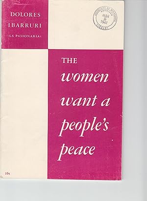 Imagen del vendedor de The Women Want a People's Peace a la venta por Beasley Books, ABAA, ILAB, MWABA
