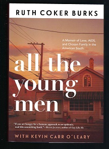 All The Young Men: A Memoir of Love, AIDS, and Chosen Family in the American South