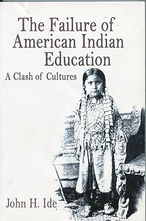 The Failure of American Indian Education; a class of cultures