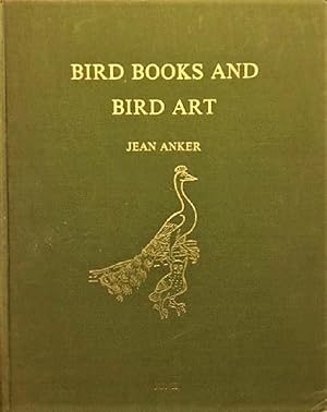Seller image for Bird Books and Bird Art: An Outline of the Literary History and Iconography of Descriptive Ornithology for sale by Alplaus Books