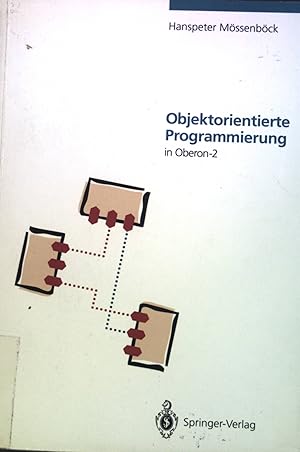 Bild des Verkufers fr Objektorientierte Programmierung in Oberon-2. zum Verkauf von books4less (Versandantiquariat Petra Gros GmbH & Co. KG)