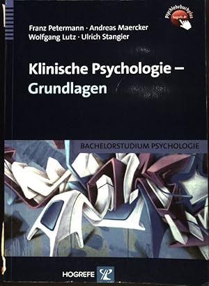 Bild des Verkufers fr Klinische Psychologie : Grundlagen. Bachelorstudium Psychologie; zum Verkauf von books4less (Versandantiquariat Petra Gros GmbH & Co. KG)