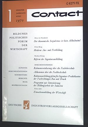 Bild des Verkufers fr Der konomische Sozialismus ist kein Allheilmittel. - in: contact Bildungspolitisches Forum der Wirtschaft 10. Jhg. 1. Heft. 1970. zum Verkauf von books4less (Versandantiquariat Petra Gros GmbH & Co. KG)