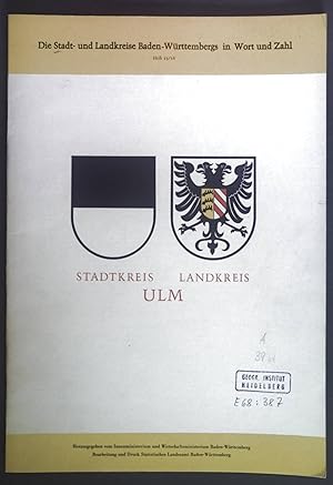 Seller image for Stadtkreis Landkreis Ulm. Die Stadt- und Landkreise Baden-Wrttembergs in Wort und Zahl Heft 15/16. for sale by books4less (Versandantiquariat Petra Gros GmbH & Co. KG)