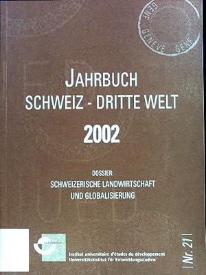 Image du vendeur pour Schweizerische Landwirtschaft und Globalisierung; Jahrbuch Schweiz - Dritte Welt 2002; IUED Nr. 21; mis en vente par books4less (Versandantiquariat Petra Gros GmbH & Co. KG)