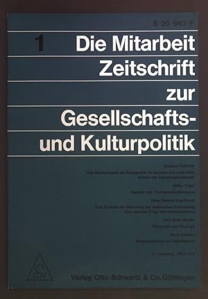 Bild des Verkufers fr Aspekte der Technokratiediskussion. - in: Die Mitarbeit. Zeitschrift zur Gesellschafts- und Kulturopolitik 21. Jhg. Heft 1, Mrz 1972. zum Verkauf von books4less (Versandantiquariat Petra Gros GmbH & Co. KG)