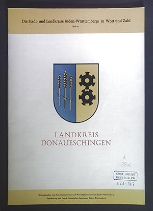 Seller image for Landkreis Donaueschingen. Die Stadt- und Landkreise Baden-Wrttembergs in Wort und Zahl Heft 21. for sale by books4less (Versandantiquariat Petra Gros GmbH & Co. KG)