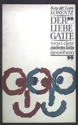 Seller image for Der liebe Gatte - von der anderen Seite gesehen. Groß und klein. Lebenshilfen für das Haus. for sale by books4less (Versandantiquariat Petra Gros GmbH & Co. KG)
