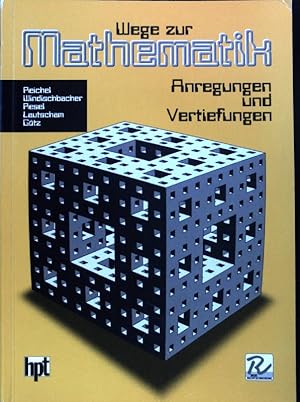 Bild des Verkufers fr Wege zur Mathematik: Anregungen und Vertiefungen; zum Verkauf von books4less (Versandantiquariat Petra Gros GmbH & Co. KG)