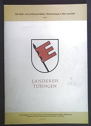 Seller image for Landkreis Tbingen. Die Stadt- und Landkreise Baden-Wrttembergs in Wort und Zahl Heft 55. for sale by books4less (Versandantiquariat Petra Gros GmbH & Co. KG)