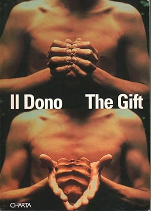 Image du vendeur pour Il dono/The gift Offerta, ospitalit, insidia. Generous Offerings Threatening Hospitality mis en vente par Di Mano in Mano Soc. Coop