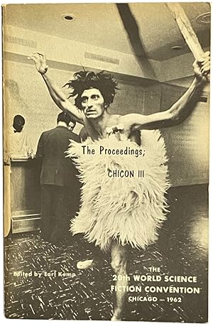 The Proceedings: CHICON III. The 20th World Science Fiction Convention. Chicago, 1962