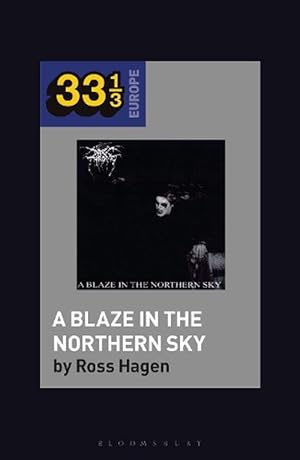 Seller image for Darkthrones A Blaze in the Northern Sky (Paperback) for sale by AussieBookSeller