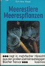 Bild des Verkufers fr Meerestiere, Meerespflanzen. Die Unterwasserwelt der Mittelmeerksten. zum Verkauf von Buchversand Joachim Neumann