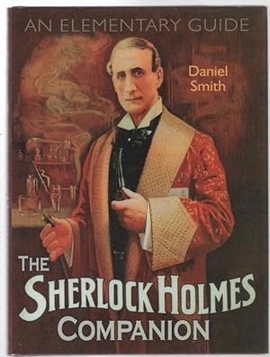 Seller image for The Sherlock Holmes Companion: An Elementary Guide. for sale by Time Booksellers