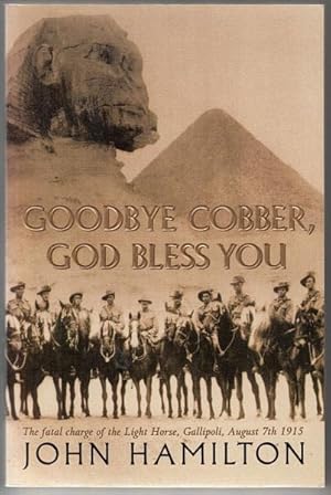 Seller image for Goodbye Cobber, God Bless You. for sale by Time Booksellers