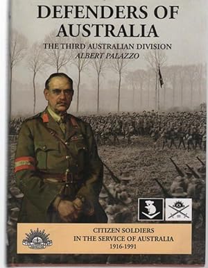 Seller image for Defenders Of Australia: The 3rd Australian Division, 1916-1991. for sale by Time Booksellers