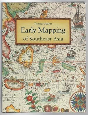 Bild des Verkufers fr Early Mapping of Southeast Asia. zum Verkauf von Time Booksellers