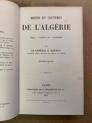 Murs et Coutumes de lAlgérie. Tell. Kabylie. Sahara. Deuxième édition