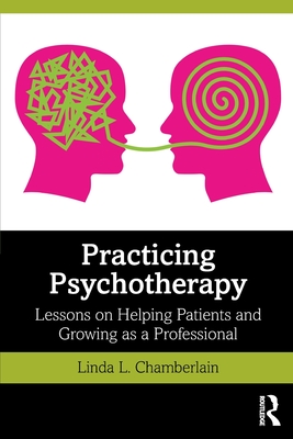 Seller image for Practicing Psychotherapy: Lessons on Helping Patients and Growing as a Professional (Paperback or Softback) for sale by BargainBookStores