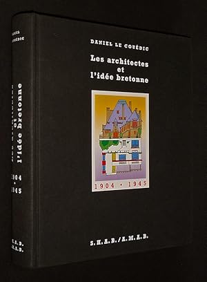 Bild des Verkufers fr Les Architectes et l'ide bretonne, 1904-1945 : D'un renouveau des arts  la renaissance d'une identit zum Verkauf von Abraxas-libris