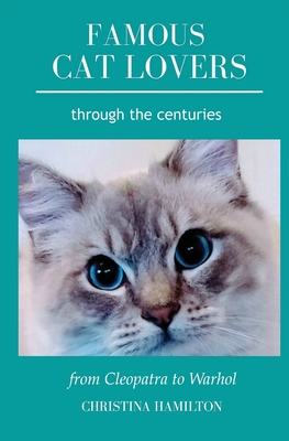 Seller image for Famous Cat Lovers Through the Centuries: From Cleopatra to Warhol (Paperback or Softback) for sale by BargainBookStores