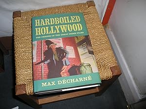 Seller image for Hardboiled Hollywood. The Origins Of The Great Crime Films. for sale by Lyndon Barnes Books
