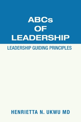 Immagine del venditore per Abcs of Leadership: Leadership Guiding Principles (Paperback or Softback) venduto da BargainBookStores