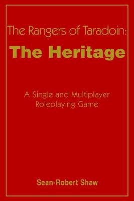 Immagine del venditore per The Rangers of Taradoin: The Heritage: A Single and Multiplayer Roleplaying Game (Paperback or Softback) venduto da BargainBookStores