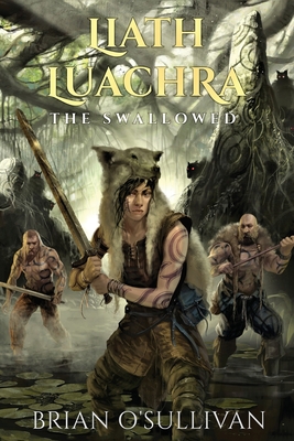 Seller image for Liath Luachra: The Swallowed (Paperback or Softback) for sale by BargainBookStores