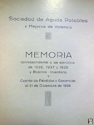 Imagen del vendedor de MEMORIA 1936, 1937 Y 1938 Y BALANCE - INVENTARIO Y CUENTAS DE PRDIAS Y GANANCIAS AL 31 DE DICIEMBRE DE 1938 a la venta por LIBRERA MAESTRO GOZALBO