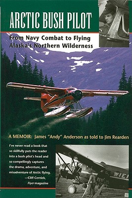 Seller image for Arctic Bush Pilot (Paperback or Softback) for sale by BargainBookStores