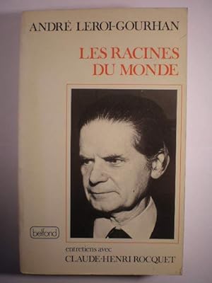 Seller image for Les racines du monde. Entretiens avec Claude Henri Rocquet for sale by Librera Antonio Azorn